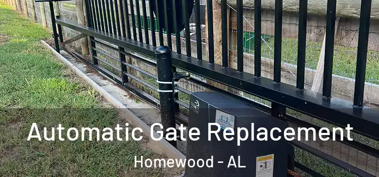 Automatic Gate Replacement Homewood - AL