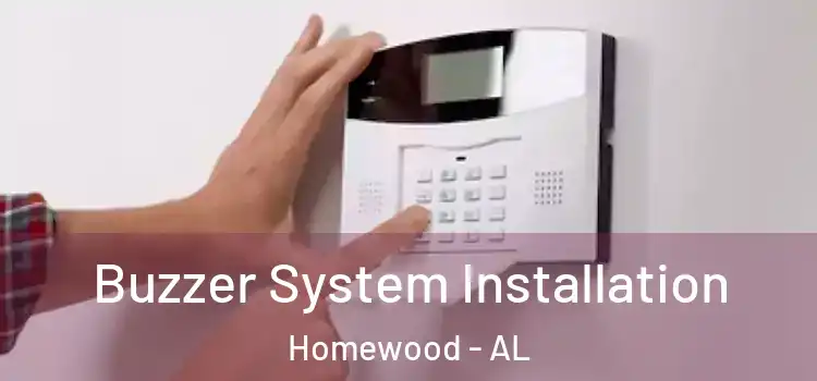 Buzzer System Installation Homewood - AL