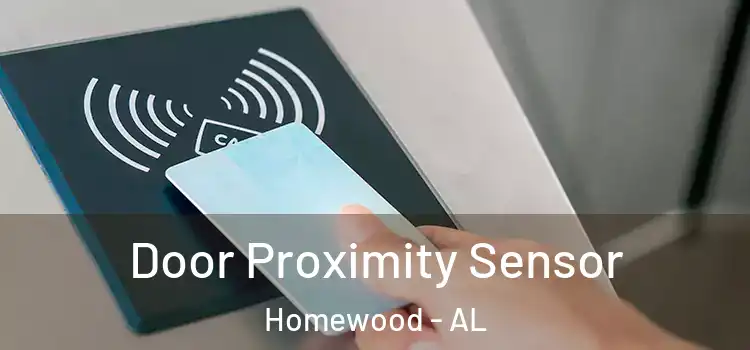 Door Proximity Sensor Homewood - AL