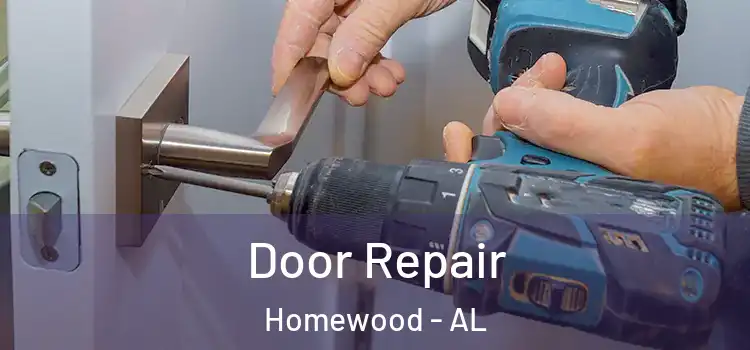 Door Repair Homewood - AL