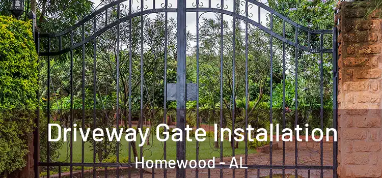 Driveway Gate Installation Homewood - AL