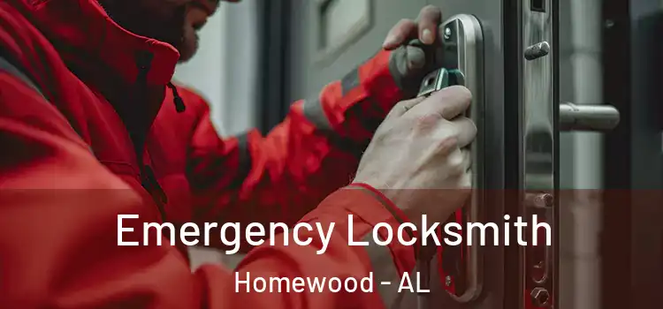 Emergency Locksmith Homewood - AL
