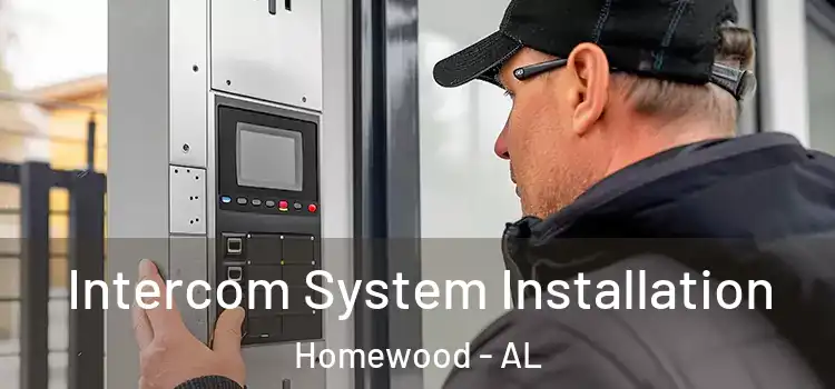 Intercom System Installation Homewood - AL