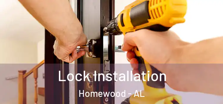 Lock Installation Homewood - AL