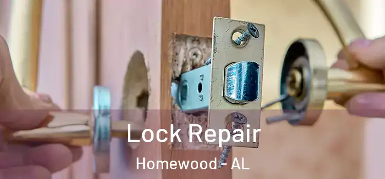 Lock Repair Homewood - AL