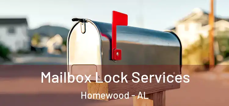 Mailbox Lock Services Homewood - AL