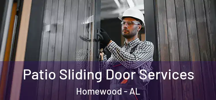 Patio Sliding Door Services Homewood - AL