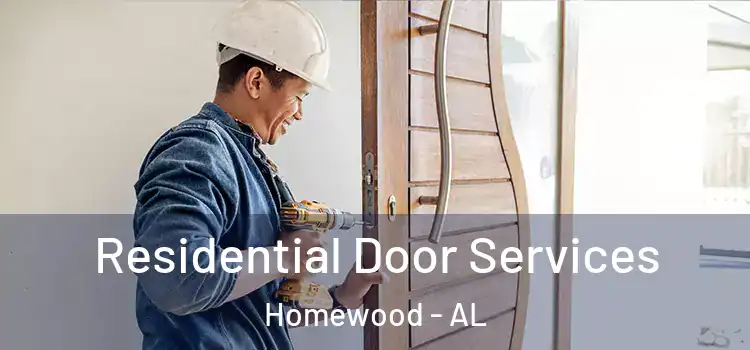Residential Door Services Homewood - AL