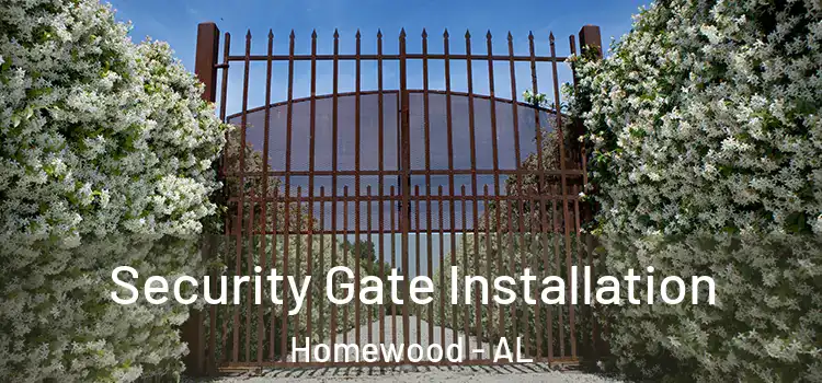 Security Gate Installation Homewood - AL
