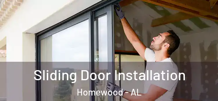 Sliding Door Installation Homewood - AL
